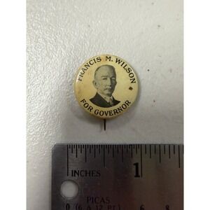 Vintage Francis M.Wilson For Governor Political Campaign Pinback Button Missouri
